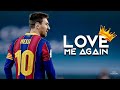Lionel Messi Love Me Again - John Newman Skills & Goals - 2020/21