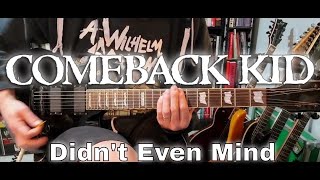 Comeback Kid - Didn&#39;t Even Mind (Guitar Cover)