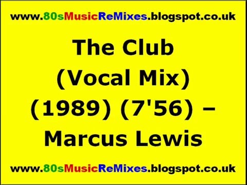 The Club (Vocal Mix) - Marcus Lewis | Francois Kevorkian | 80s Club Mixes | 80s Club Music