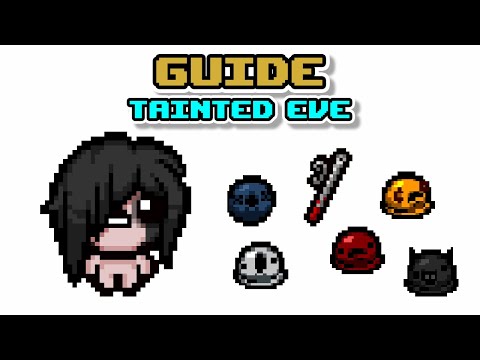The Tainted Eve Guide! - By Bambochutafreak