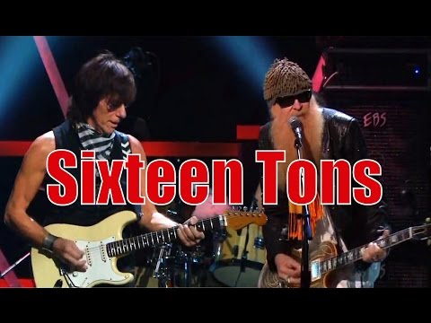 Jeff Beck and ZZ Top - Ernie Ford's SIXTEEN TONS