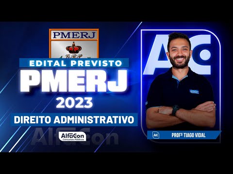 Concurso PMERJ 2023 - Começando do Zero - Direito Administrativo - Alfacon
