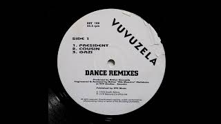Download lagu Vuvuzela Dance Remixes Vol 1 - Presidance (prod. by Arthur Mafokate) mp3