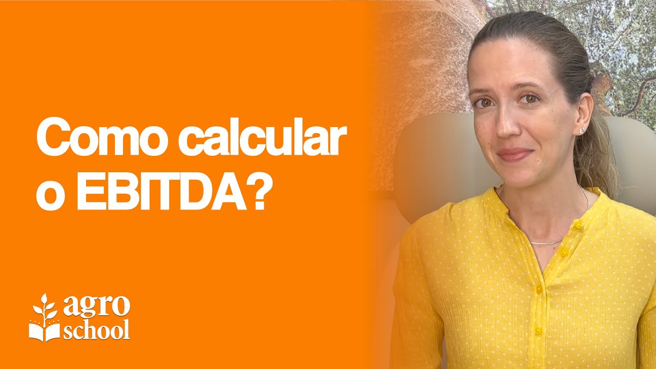 AgroSchool - Como calcular o EBITDA?