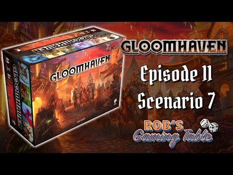 Gloomhaven Campaign Playthrough Ep. 11 (Scenario 7)