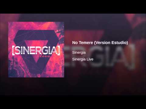 No Temere (Version Estudio) - Sinergia Live