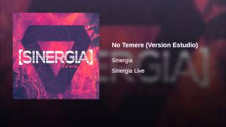 No Temere (Version Estudio) - Sinergia Live