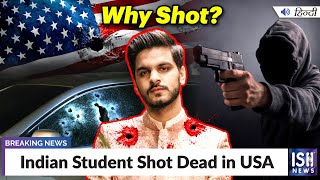 Indian Student Shot Dead in USA