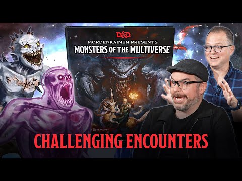 Why Challenging D&D Encounters Matter | Mordenkainen Presents: Monsters of the Multiverse | D&D