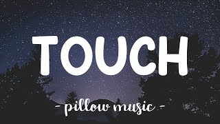 Touch - Pia Mia (Lyrics) 🎵
