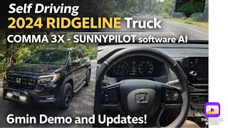 Self Driving 2024 RIDGELINE Truck COMMA 3X - SUNNYPILOT software AI 6min Demo and Updates! Honda!