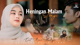 Download lagu Cut Rani Auliza - Heningan Malam Sunyi mp3 Download lagu Cut Rani Auliza - Heningan Malam Sunyi mp3