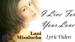 Lani Misalucha - I Live For Your Love (Official Lyric Video)