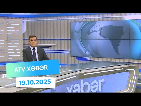 Atv xəbər 20:30 - 19.10.2025