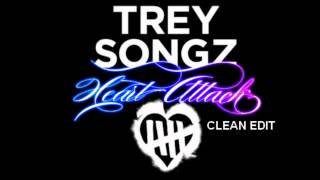 Trey Songz - Heart Attack (Clean Edit)