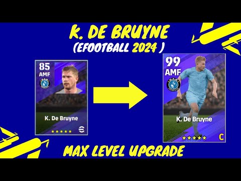 K. De Bruyne Max Level Training Upgrade in eFootball 2024 mobile I AFTER UPDATE.