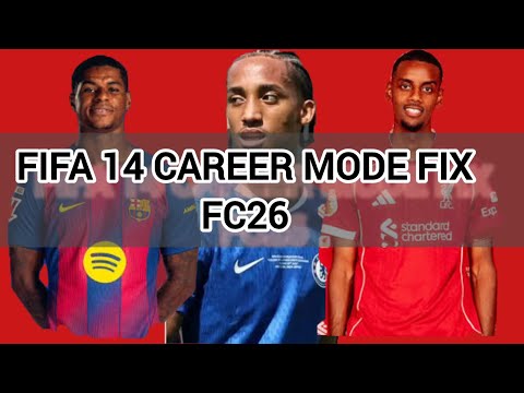 Career mode fix for fifa 14 || 25/26 season 