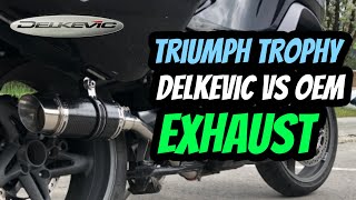 Delkevic Vs OEM Exhaust | Triumph Trophy SE