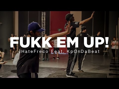FukEmUp! - IHateFreco ft KpOnDaBeat | Alif Aircho x A Team Choreography | Summer Jam Dance Camp 2016