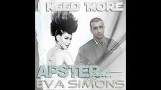 Apster Feat. Eva Simons - I Need More [Download]