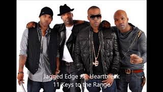 Jagged Edge J.E. Heartbreak 11 Keys to the Range
