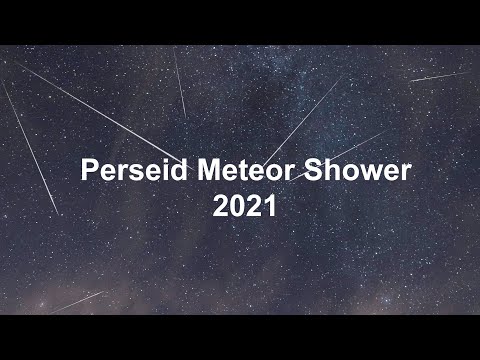 Perseid Meteor Shower 2021
