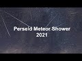 Perseid Meteor Shower 2021