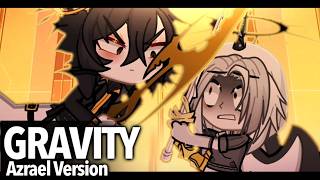 Gravity - Azrael Version || Music Video Original Animation Version ||