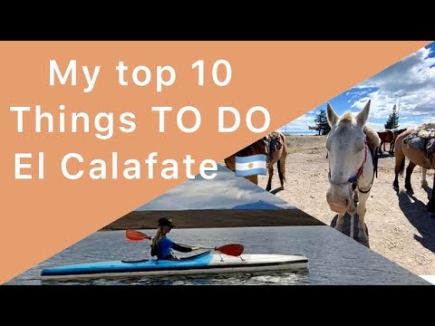 Things TO DO in EL CALAFATE, my top 10 favorite activities 🐎🛶