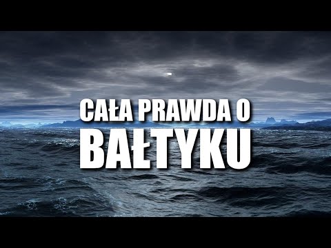 CAŁA PRAWDA O BAŁTYKU