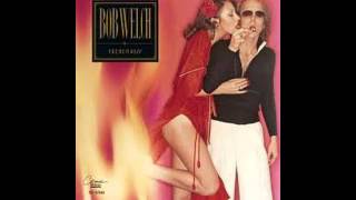 Bob Welch French Kiss: Sentimental Lady/ Dama sentimental