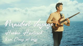 Maiden Voyage by Herbie Hancock (all-bass arrangement) - Karl Clews on bass