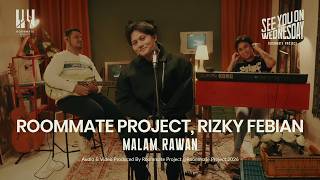 Download lagu See You On Wednesday | Rizky Febian, Roommate Project - Malam Rawan - Live Session mp3
