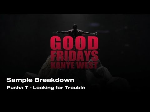 Sample Breakdown "Pusha T - Looking for Trouble"