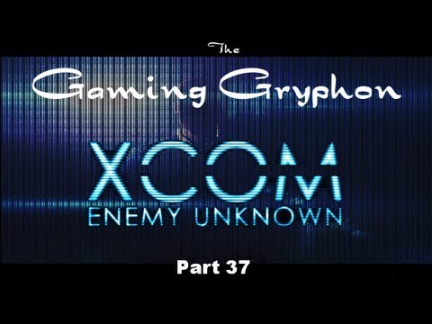 XCOM Enemy Unknown - Part 37