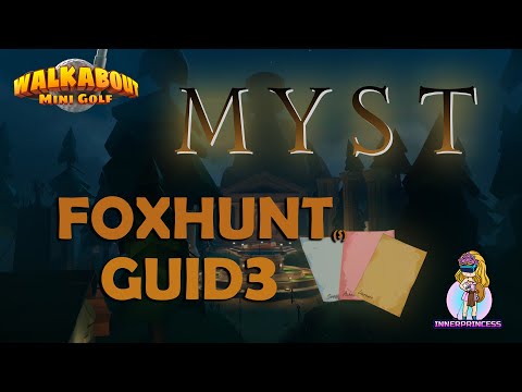 MYST Fox Hunt - All Clues - Walkabout Mini Golf