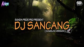 Download lagu DJ SANCANG [GAMELAN] DJ SUNDA TERBARU DJ ALVISENA RMX !!! SPECIAL MALAM TAHUN BARU 2024 mp3