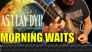 AS I LAY DYING - &quot;Morning Waits&quot; Guitar cover | TABS