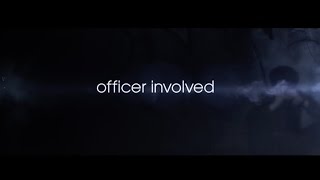 Officer Involved Documentary Official Trailer (2017)