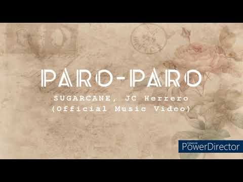 PARO PARO  l  SUGARCANE, JC Herrero (Official Music Video)
