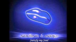 Satisfy my soul Anton X remix  Solöne & Marli