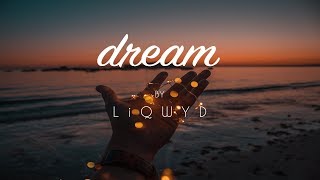 LiQWYD - Dream
