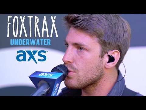 FOXTRAX "Underwater" (AXS Patio Sessions)