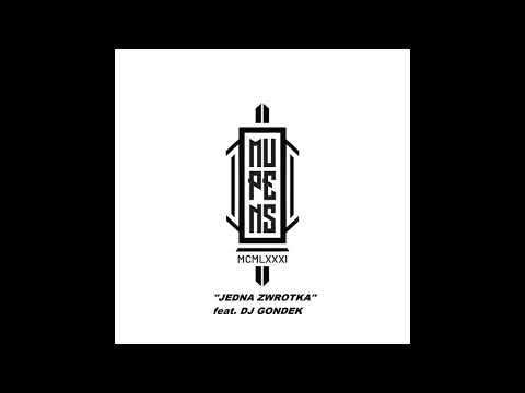 MUPENS - JEDNA ZWROTKA feat. DJ GONDEK
