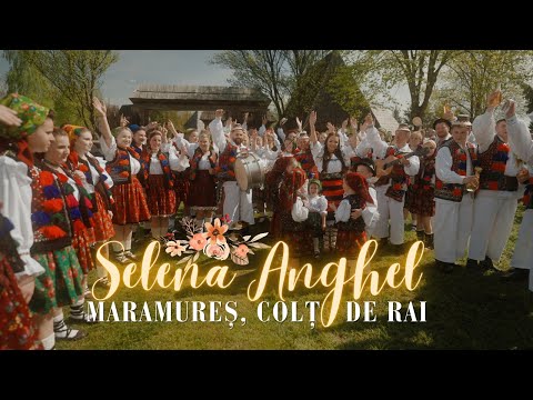 Selena Anghel - Maramureș, colț de rai