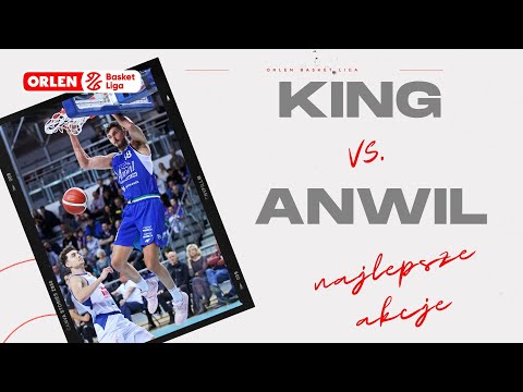 King 🆚 Anwil - najlepsze akcje #ORLENBasketLiga #plkpl