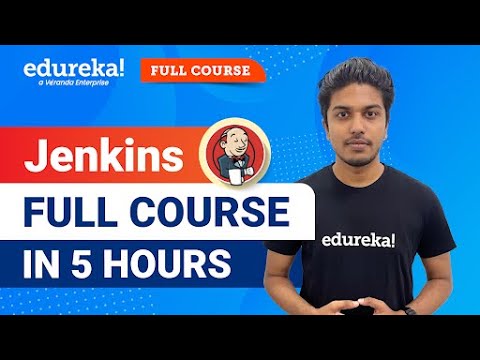 Jenkins Full Course in 5 hours [2024] | Jenkins Tutorial for Beginners | DevOps Training | Edureka