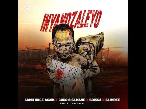 Samu Once Again x Gogo na Silwane x Sdiksa -Inyandzaleyo