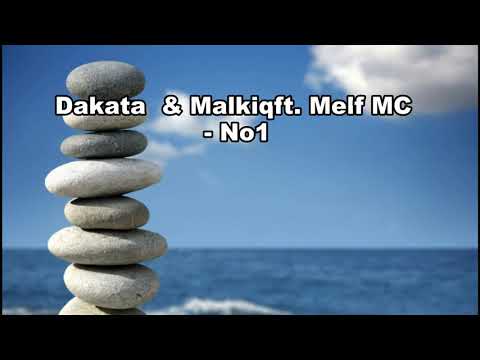 Dakata  & Malkiqft. Melf MC - No1