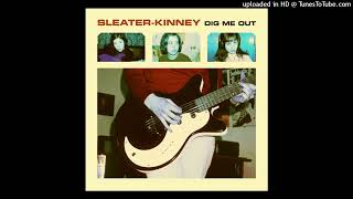 Sleater-Kinney - The Drama You&#39;ve Been Craving (Acapella)